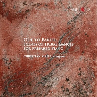 ALC 0077 - Ode To Earth: Scenes Of Tribal Dances For Prepared Piano